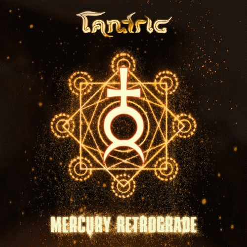 Tantric : Mercury Retrograde